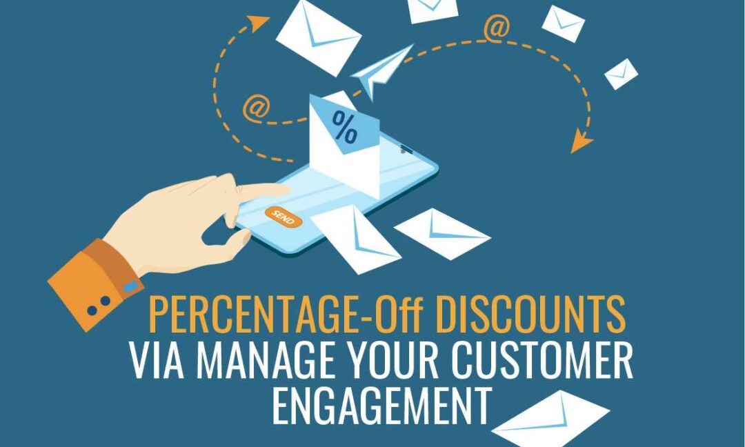 Percentage Off Discounts via Manage Your Customer Engagement