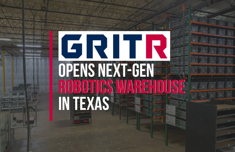gritr opens robotics warehouse in texas
